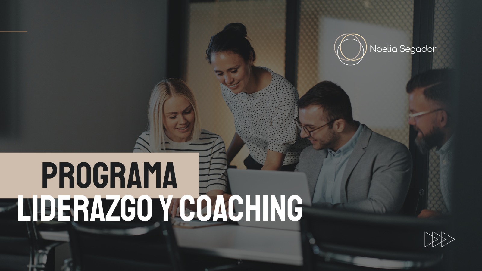 Programa de Liderazgo y Coaching de Noelia Segador